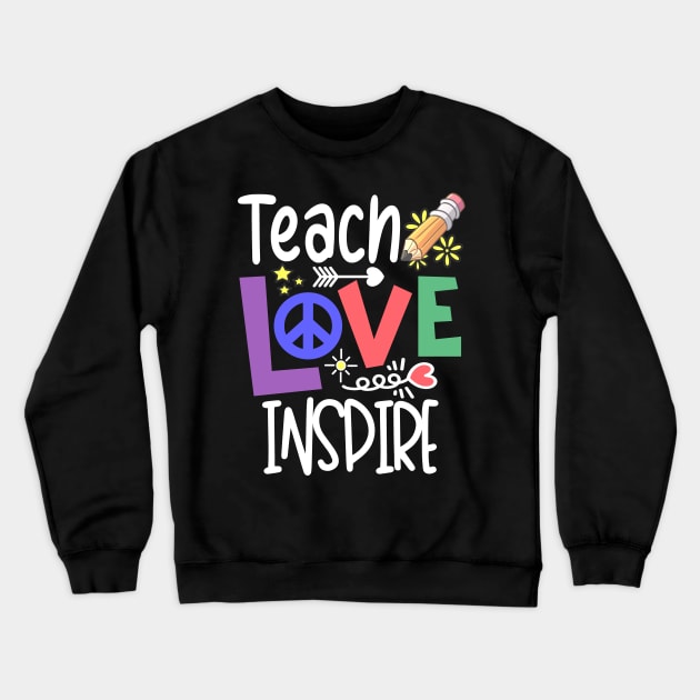 Teach Love Inspire Crewneck Sweatshirt by Etopix